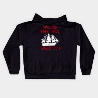 4th Fourth Of July Spilling The Tea Since 1773 Patriotic USA Kids Hoodie